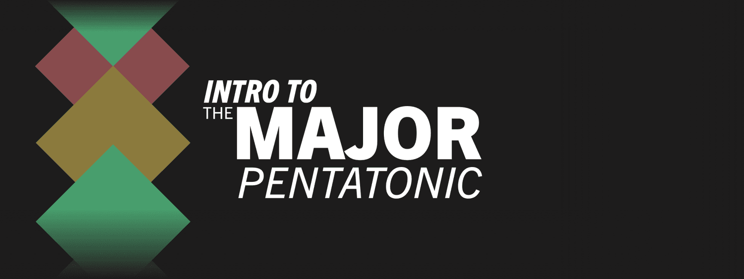 Unlock the Major Pentatonic: Your Path to Musical Mastery