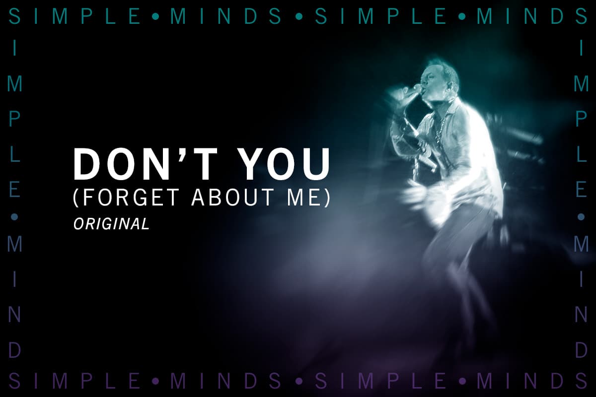 The Breakfast Club classic - Don’t You (Forget About Me) by Simple Minds