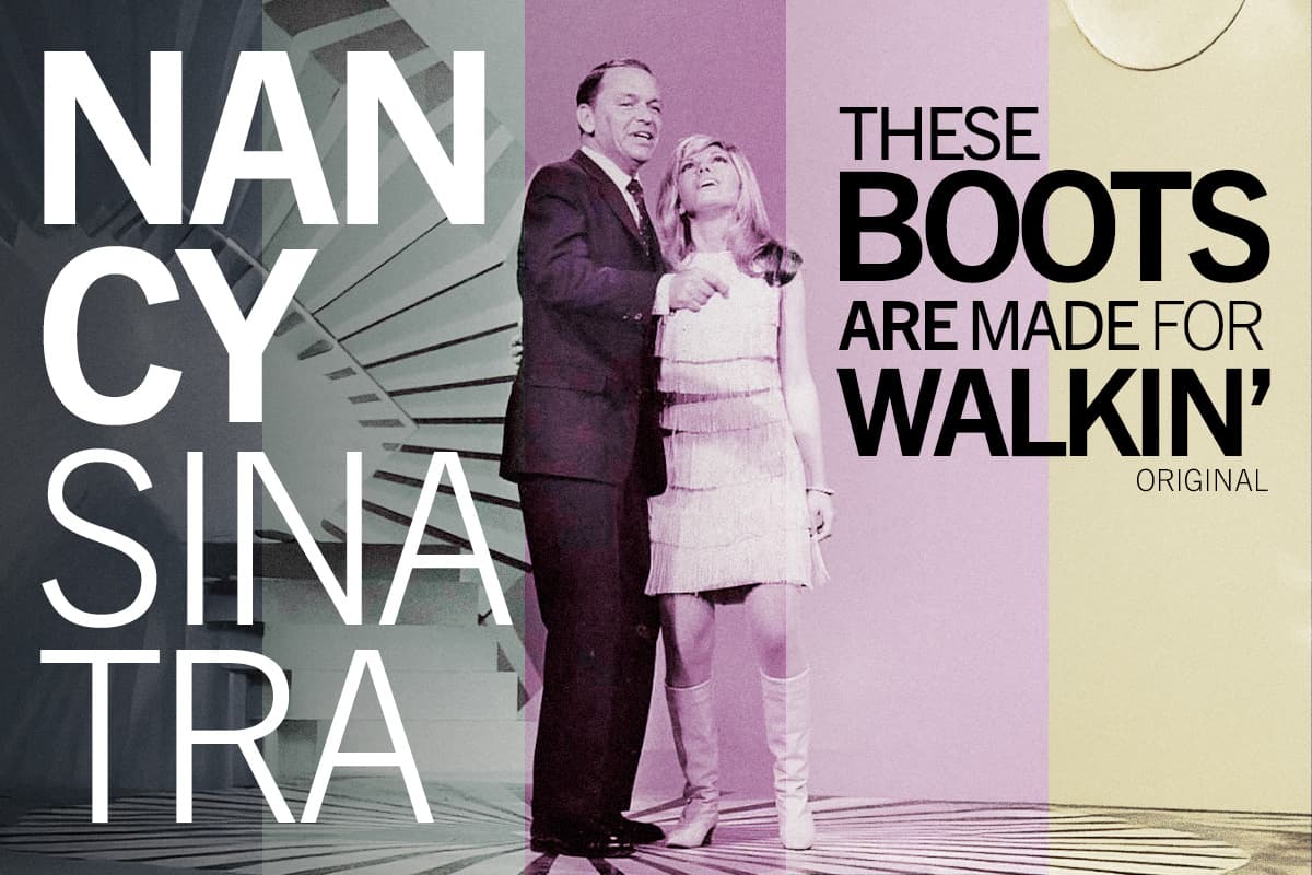 Plug in and walk the walk - These Boots Are Made For Walkin' by Nancy Sinatra