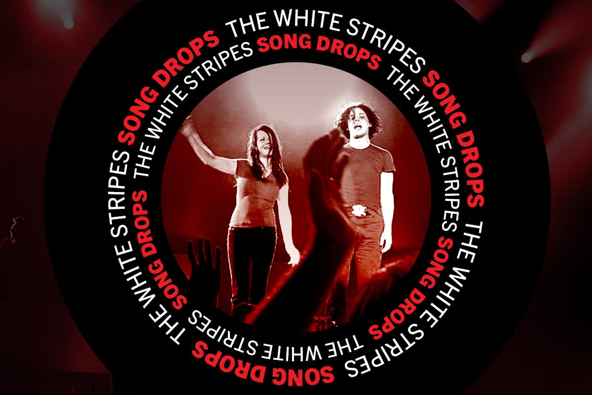 Song Drops: The White Stripes